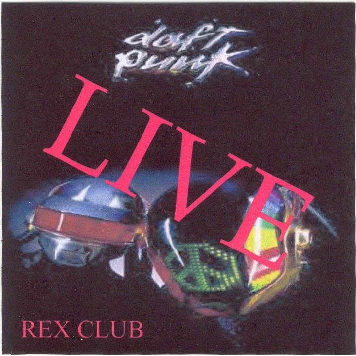 Live @ Rex Club, Paris (2001) — Daft Punk