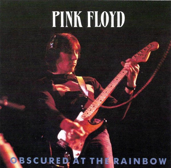 Obscured at the Rainbow (1990) — Pink Floyd