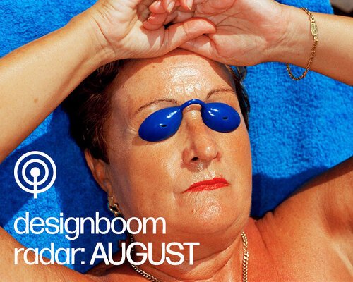 designboom radar: exhibitions to see around the world this august