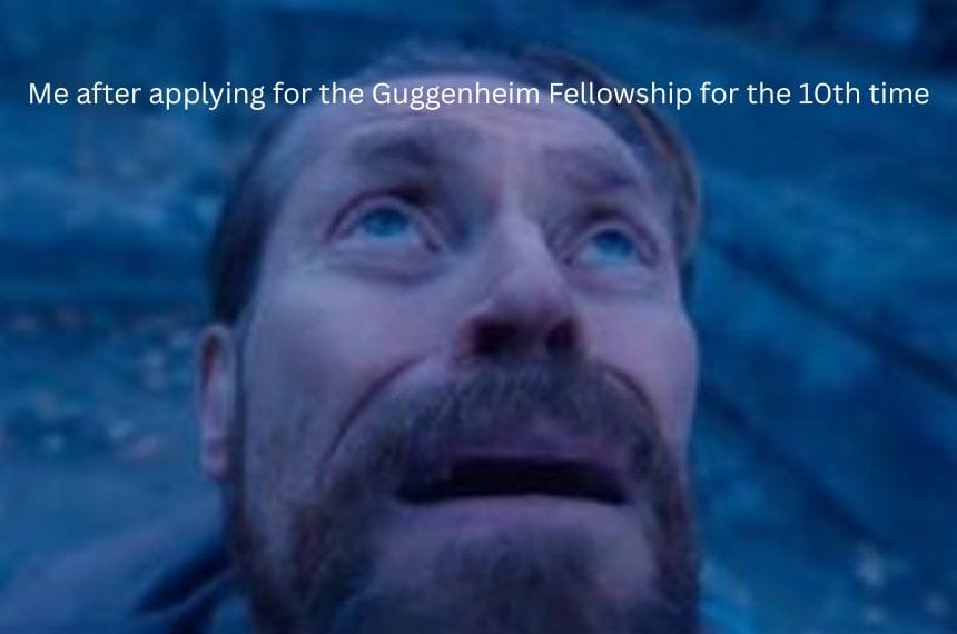 Art Problems: How Do I Get the Guggenheim Fellowship?