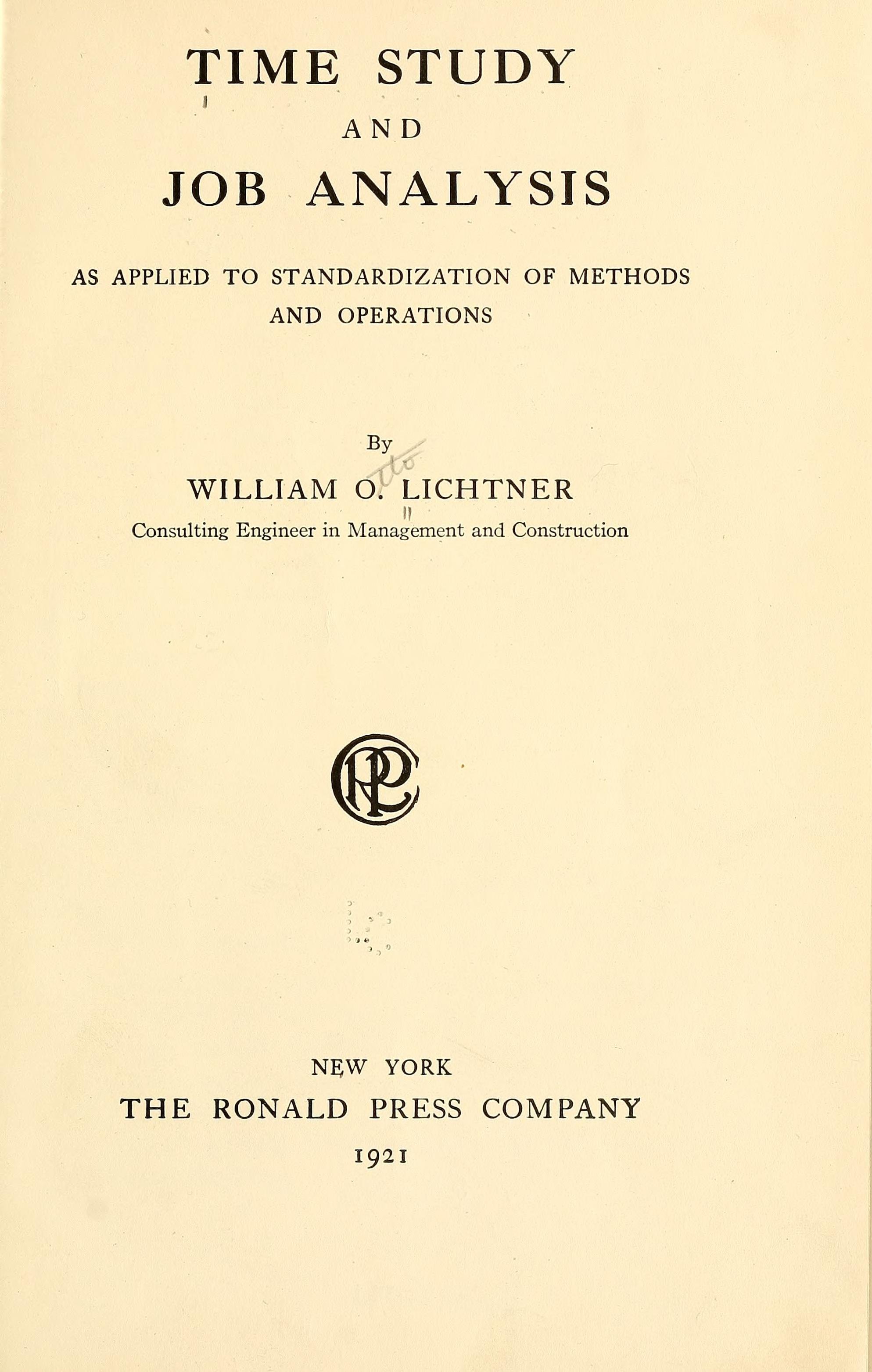 Time study and job analysis as applied to standardization of methods and operations, (1921)