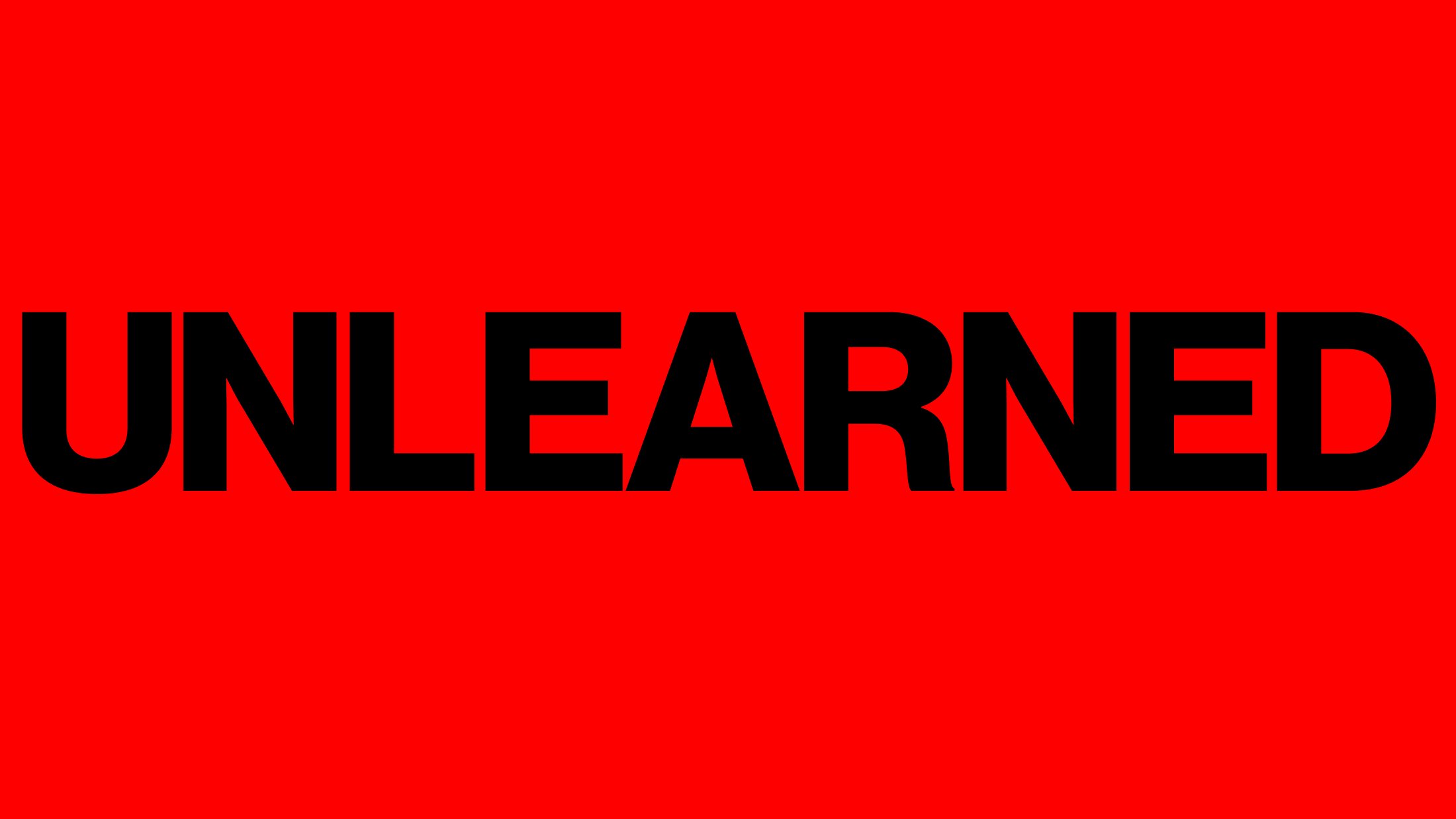 UNLEARNED
