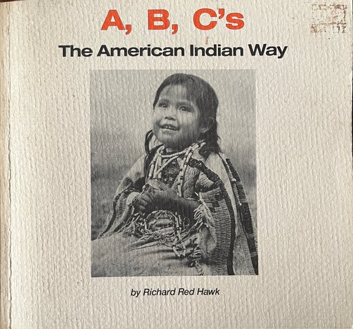 A, B, C's The American Indian Way