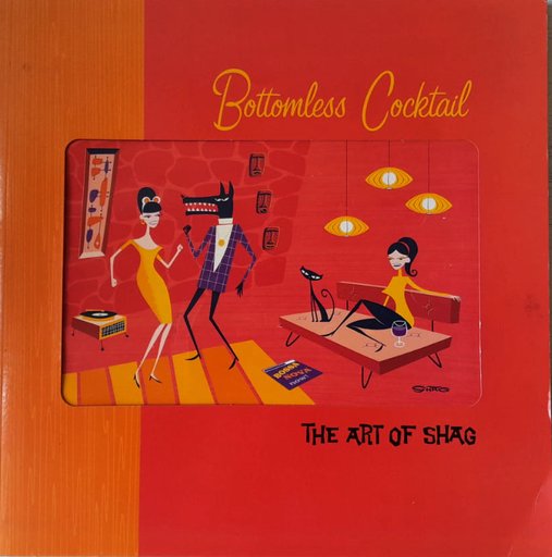 'Art of Shag: Bottomless Cocktails' Front Cover: Bossa Nova Now