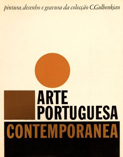Arte Portuguesa Contemporânea. Pintura, Desenho e Gravura da Coleção C. Gulbenkian