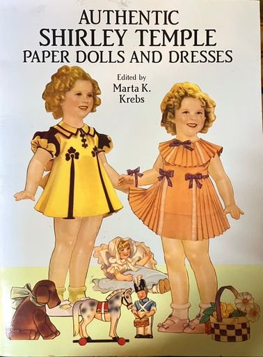 Authentic Shirley Temple Paper Dolls and Dresses