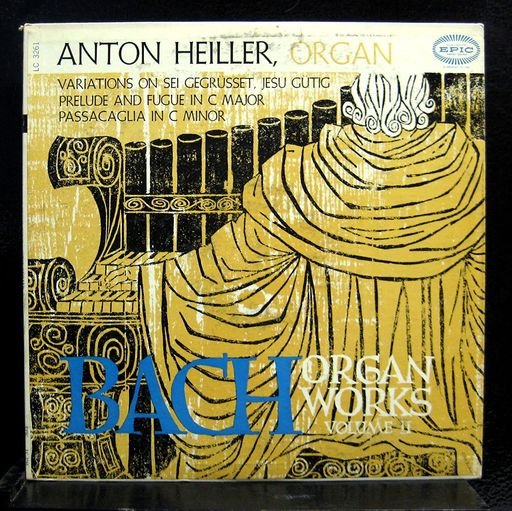 Bach- Anton Heiller – Organ Works Volume II