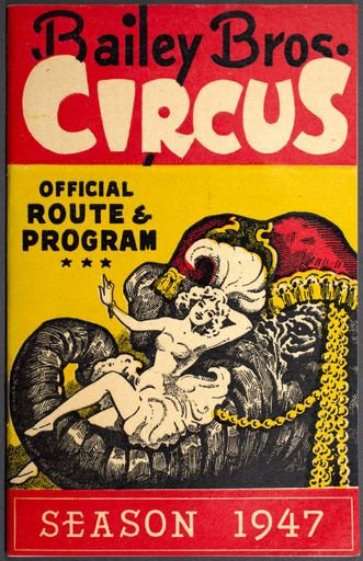 Bailey Bros. Circus Official Route & Program Season 1947