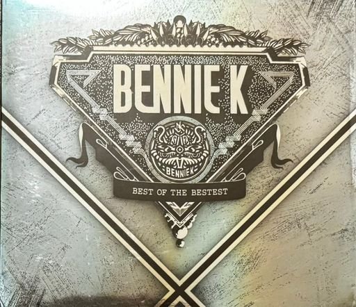 BENNIE K “Best of the Bestest”