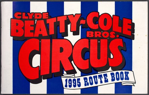 Clyde Beatty-Cole Bros. Circus 1995 Route Book