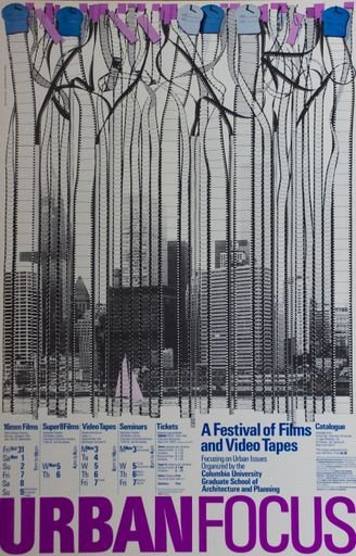 Columbia University Graduate School of Architecture and Planning. “Urban Focus: A Festival of Films and Video Tapes” poster
