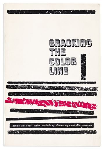 Cracking the Color Line: Non-Violent Direct Action Methods of Eliminating Racial Discrimination