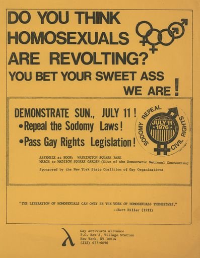 Do You Think Homosexuals Are Revolting? Poster by Gay Activists Alliance and New York State Coalition of Gay Organizations; July 11, 1976