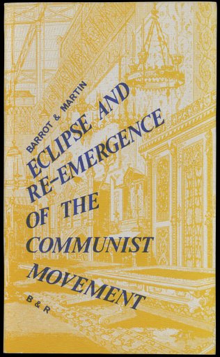 Eclipse and Re-emergence of the Communist Movement