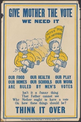 Give Mother The Vote, We Need It