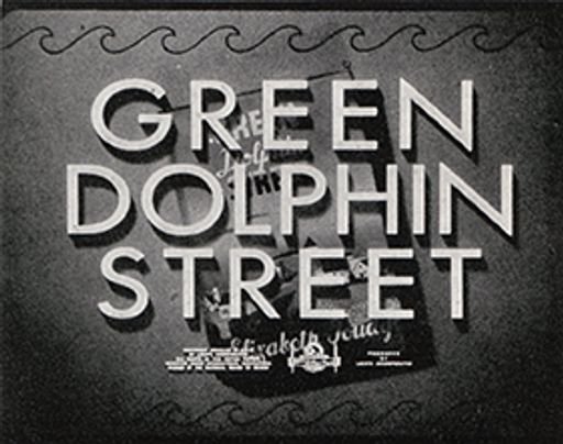 “Green Dolphin Street” film titles