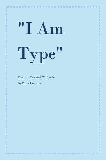 [History Student Work] I Am Type Booklet by Ezzio Tarazona
