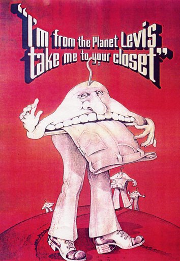 “I’m from the Planet Levis take me to you closet” Advertising Poster