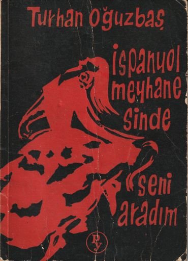 İspanyol Meyhanesinde Seni Aradım by Kâinat Barkan