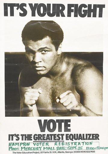 It's Your Fight. VOTE It's the Great equalizer. Ali Muhammad