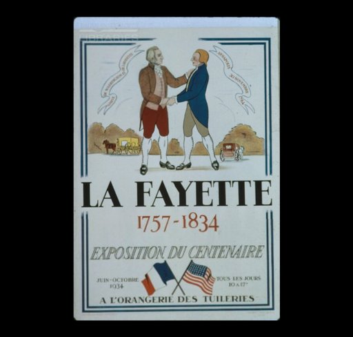 “La Fayette 1757-1834, Exposition du Centenaire”