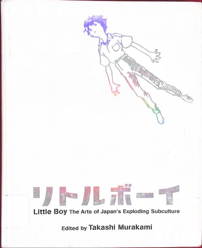 Little Boy: The Arts of Japan’s Exploding Subculture