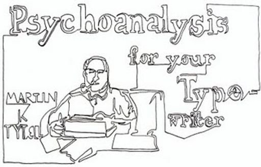 Psychoanalysis for Your Typewriter