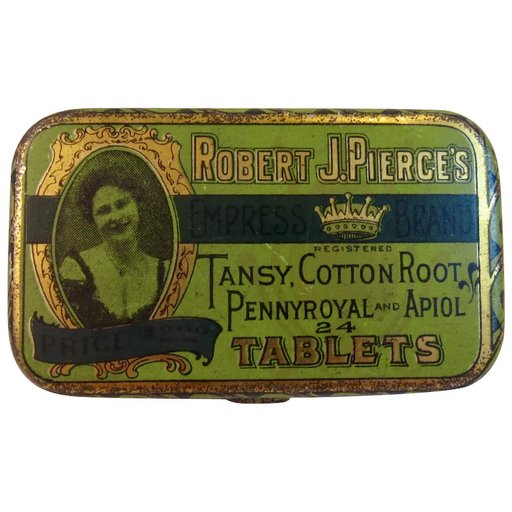Robert J. Pierce's Empress Brand Tansy Cotton Root Pennyroyal Apiol Tablets
