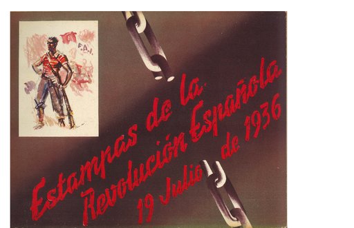 [Selections from] Estampas de la Revolución Española : 19 Julio de 1936