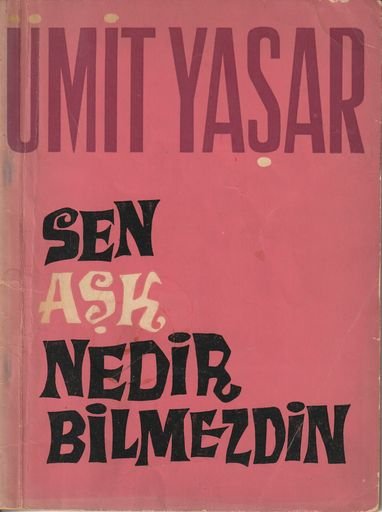Sen Aşk Nedir Bilmezdin by Namık Esen