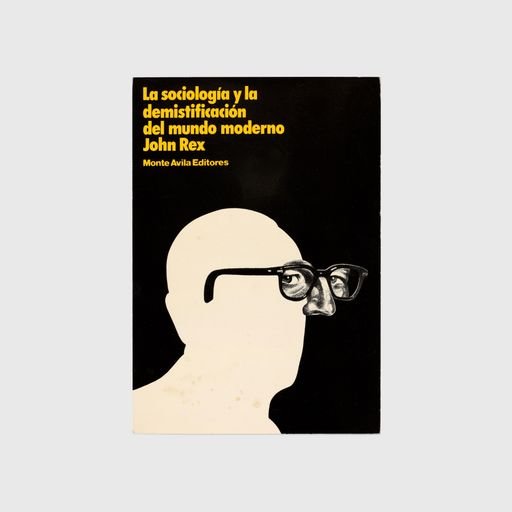 Sociology and the Demystification of the Modern World