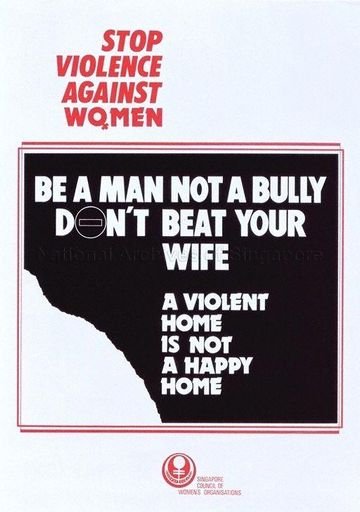 Stop Violence Against Women * Be A Man Not A Bully * Don't Beat Your Wife * A Violent Home Is Not A Happy Home.