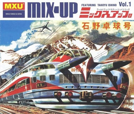 Takkyu Ishino, Mix-Up Vol. 1