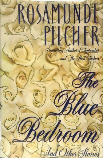 The Blue Bedroom and Other Stories And Other Stories