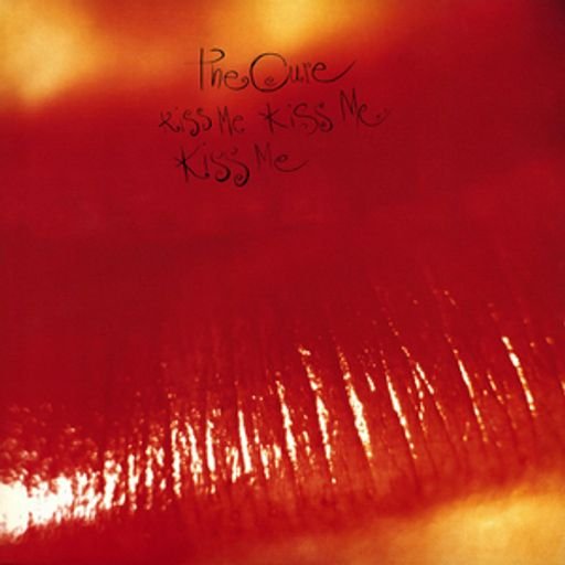 The Cure Kiss Me Kiss Me Kiss Me