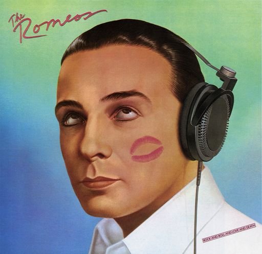 The Romeos “Rock and Roll and Love and Death” LP cover