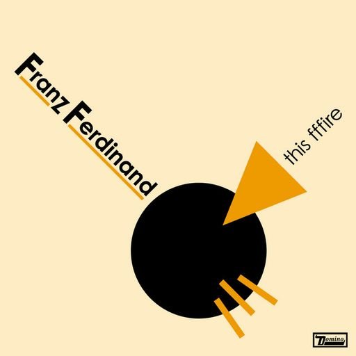 “This Fffire” by Franz Ferdinand