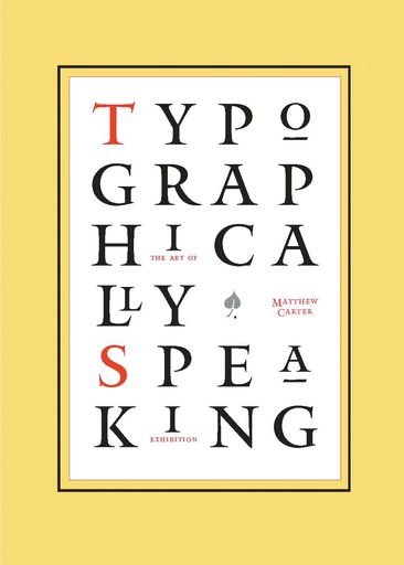 Typographically Speaking: The Art of Matthew Carter