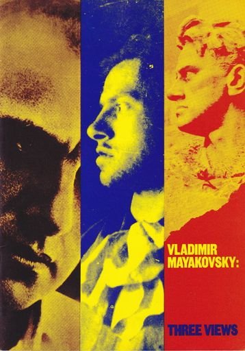 Vladimir Mayakovsky: three views