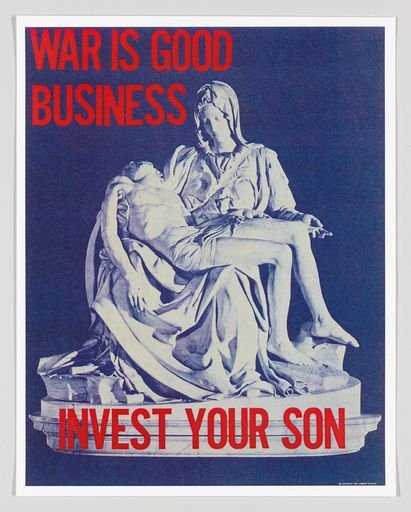 War is Good Business, Invest in Your Son