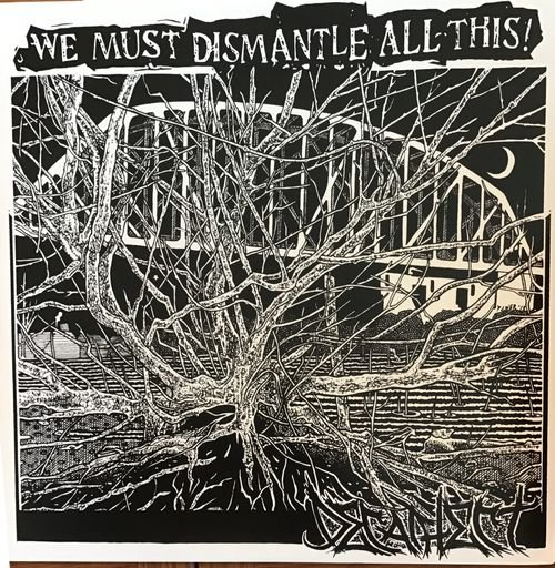 We Must Dismantle All This! — “Dethathect” 7"