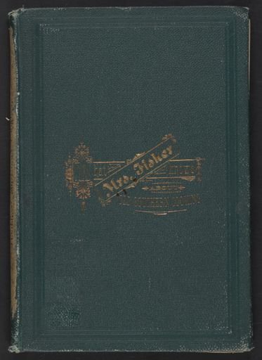 What Mrs. Fisher knows about old southern cooking, soups, pickles, preserves, etc. by Abby Fisher