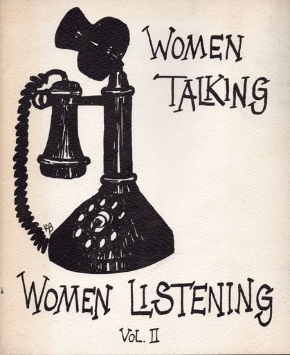 Women Talking, Women Listening; Vol II