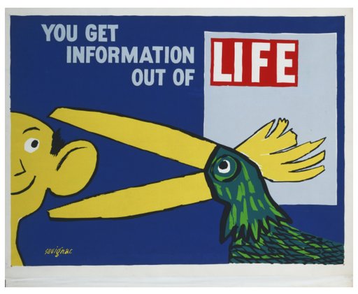 “You Get Information Out of LIFE”